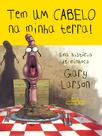 Livro - Tem um cabelo na minha terra! Livro - Tem um cabelo na minha terra!