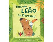 Livro - Tem um leão na floresta!
