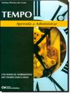 Livro - Tempo - Aprenda A Administrar