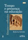 Livro - Tempo e presença na educação: ensaios e reflexões