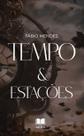 Livro Tempo Estações Fábio Mendes Livro Tempo Estações Fábio Mendes