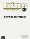 Livro - Tendances A2 - Livre Du Professeur