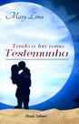 Livro - Tendo a Lua Como Testemunha