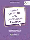 Livro - Tenho Um Aluno Com Discalculia: E Agora - ARTESA EDITORA
