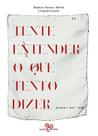 Livro - Tente entender o que tento dizer Livro - Tente entender o que tento dizer