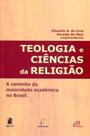 Livro - Teologia e Ciências da Religião Livro - Teologia e Ciências da Religião