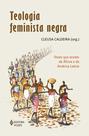 Livro - Teologia feminista negra Livro - Teologia feminista negra