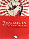 Livro - Teologia Socialista - CONTRA O VENTO