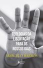 Livro - Teologias da libertação para os nossos dias Livro - Teologias da libertação para os nossos dias