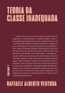 Livro - Teoria da classe inadequada Livro - Teoria da classe inadequada