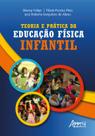 Livro - Teoria e Prática da Educação Física Infantil