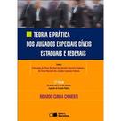 Livro - Teoria e Prática dos Juizados Especiais Cíveis e Federais Livro - Teoria e Prática dos Juizados Especiais Cíveis e Federais