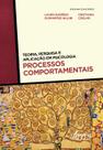 Livro - Teoria, pesquisa e aplicação em psicologia - Processos comportamentais Livro - Teoria, pesquisa e aplicação em psicologia - Processos comportamentais