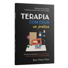 Livro - Terapia com Deus na Prática - Exercícios Espirituais Para Dias Difíceis | Equipe Teológica Penkal