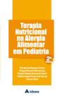 Livro - Terapia nutricional na alergia alimentar em pediatria