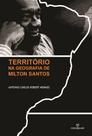 Livro - Território na geografia de Milton Santos