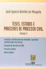 Livro Teses, Estudos e Pareceres de Processo Civil - Volume 3 Livro Teses, Estudos e Pareceres de Processo Civil - Volume 3