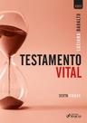 Livro - TESTAMENTO VITAL - 6ª ED - 2022