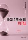 Livro - Testamento Vital - 7ª Ed - 2025