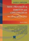 Livro - Teste e Prescrição de Exercícios para Casos Específicos