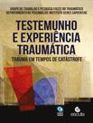 Livro - Testemunho E Experiencia Traumatica