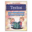 Livro - Textos para o Desenvolvimento da Leitura e Interpretação - Schettini - Booktoy -