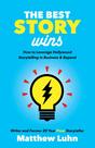 Livro The Best Story Wins, da Morgan James Publishing Livro The Best Story Wins, da Morgan James Publishing
