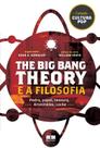 Livro - The Big Bang Theory e a filosofia
