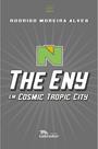 Livro - The Eny em Cosmic Tropic City