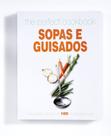Livro - The Perfect Cookbook Sopas E Guisados