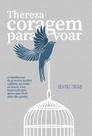 Livro - Thereza - Coragem para Voar Livro - Thereza - Coragem para Voar