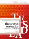 Livro - Thesaurus Essencial - Dicionario Analogico - 2ª Ed. Livro - Thesaurus Essencial - Dicionario Analogico - 2ª Ed.