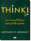 Livro - Think - Por Que Nao Tomar Decisoes Num Piscar De Olhos Livro - Think - Por Que Nao Tomar Decisoes Num Piscar De Olhos