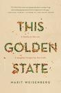 Livro This Golden State Flatiron Books Livro This Golden State Flatiron Books