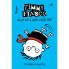 Livro - Timmy Fiasco: Olha só o que você fez Livro - Timmy Fiasco: Olha só o que você fez
