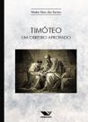 Livro - Timóteo: Livro - Timóteo: