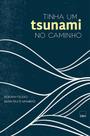 Livro - Tinha um tsunami no caminho