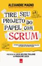 Livro - Tire seu projeto do papel com Scrum