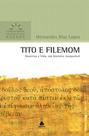 Livro - Tito e Filemom - Comentários Expositivos Hagnos