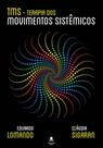Livro TMS Terapia Dos Movimento Sistêmicos - Arte em Livros Editora