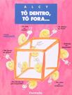 Livro - Tô dentro, tô fora...