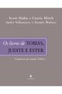 Livro - Tobias, Judite e Ester - Caderno de Estudo Bíblico