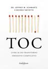 Livro - TOC:Livre-se do Transtorno Obsessivo-Compulsivo