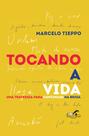 Livro - Tocando a vida