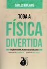 Livro - Toda a Física Divertida - edição integral revista e actualizada Livro - Toda a Física Divertida - edição integral revista e actualizada