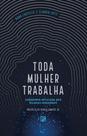 Livro - Toda mulher trabalha