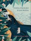Livro - Toda Paixao Exaurida - MORRO BRANCO