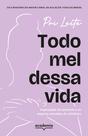 Livro - Todo mel dessa vida