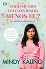 Livro - Todo mundo foi convidado, menos eu?