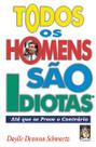 Livro - Todos os homens são idiotas